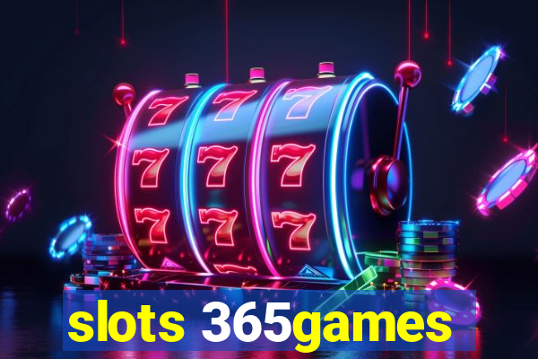 slots 365games